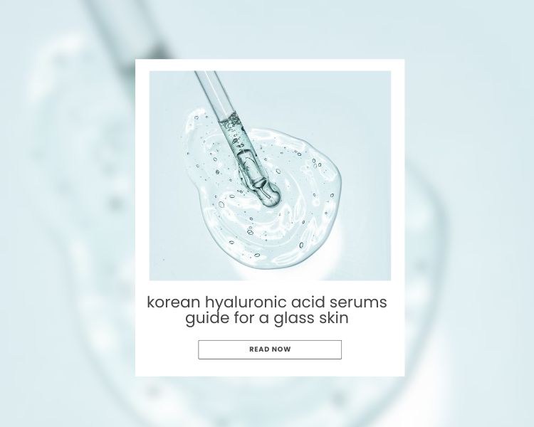 Ultimate Guide to Korean Hyaluronic Acid Serums for Achieving Glass Skin